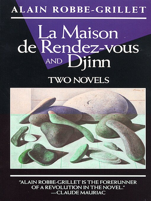 Title details for La Maison de Rendez-vous and Djinn by Alain Robbe-Grillet - Wait list